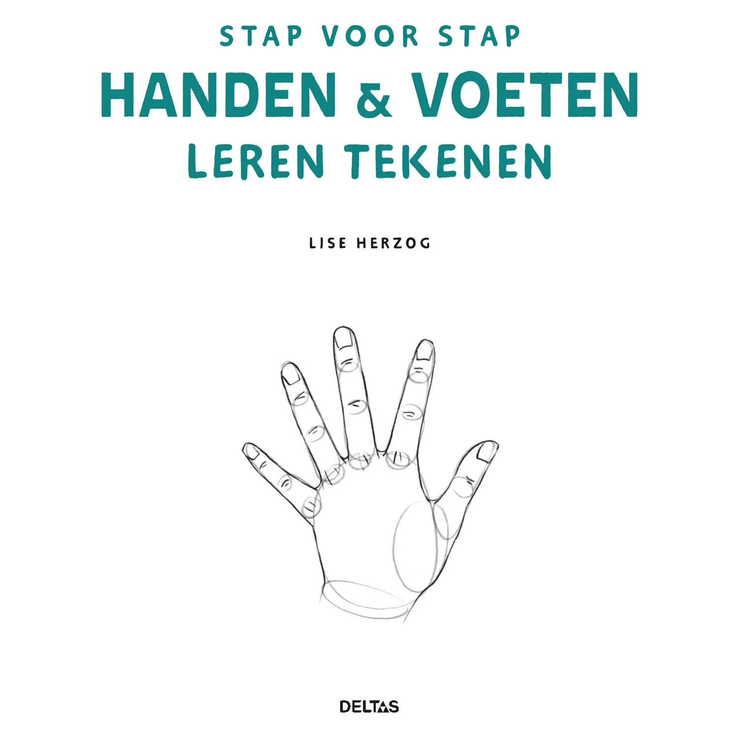 Lernen Sie Schritt Für Schritt, Hände Und Füße Zu Zeichnen. Hobbybuch 3 Lernen Sie Schritt Für Schritt, Hände Und Füße Zu Zeichnen. Hobbybuch